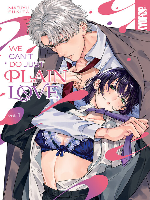 Title details for We Can't Do Just Plain Love, Volume 1 by Mafuyu Fukita - Available